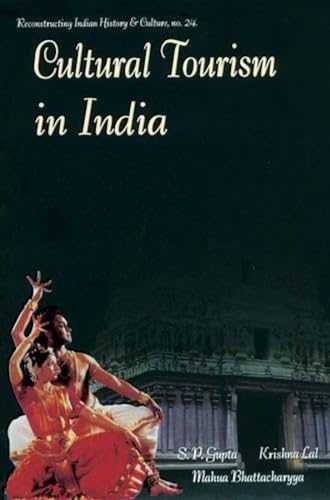 9788124602164: Cultural Tourism in India: Museums Monuments and Arts