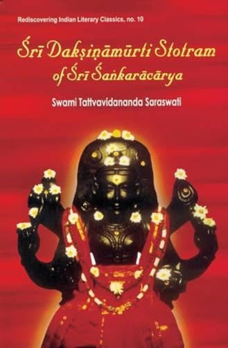 Stock image for Sri Daksinamurti Strotram of Sri Sankaracharya: With the Commentary Tattvaprakasika for sale by ThriftBooks-Atlanta