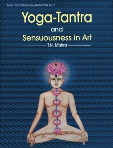 Imagen de archivo de Yoga-Tantra and Sensuousness in Art a la venta por Star 'N Space Books