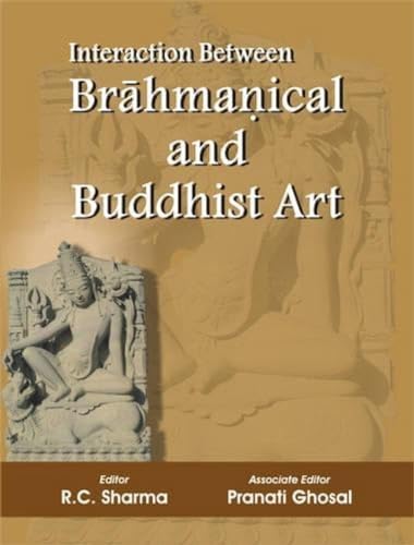 9788124602645: Interaction Between Brahmanical and Buddhist Art