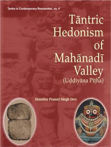 9788124602690: Tantric Hedonism of Mahanadi Valley