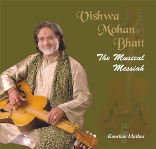 9788124603338: Vishwa Mohan Bhatt: The Musical Messiah