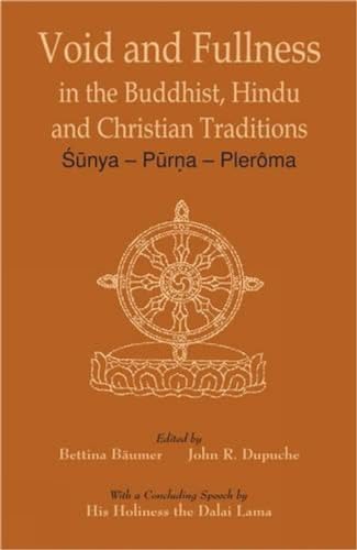 9788124603406: Void and Fullness: In the Buddhist, Hindu and Christian Tradition