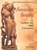Stock image for Feminine Beauty in Indian Art and Literature for sale by Books Puddle