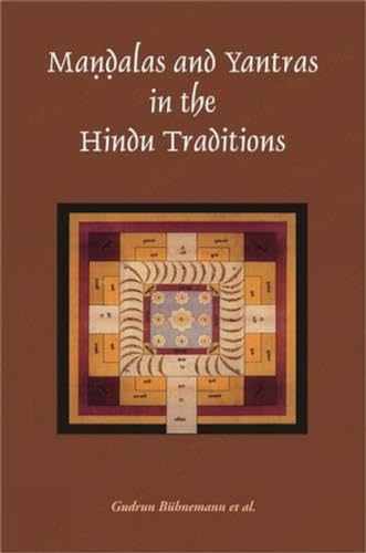 9788124603970: Mandalas and Yantras in the Hindu Traditions