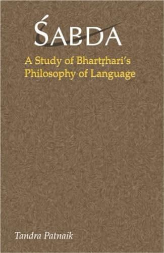 Sabda, A Study of BhartrhariÕs Philosophy of Language