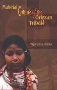 9788124604229: Material Culture of the Orissan Tribals