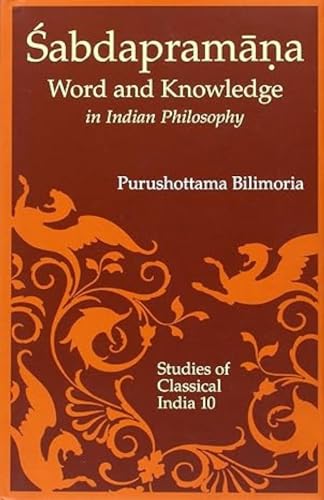 9788124604328: Sabdapramana: Word and Knowledge in Indian Philosophy