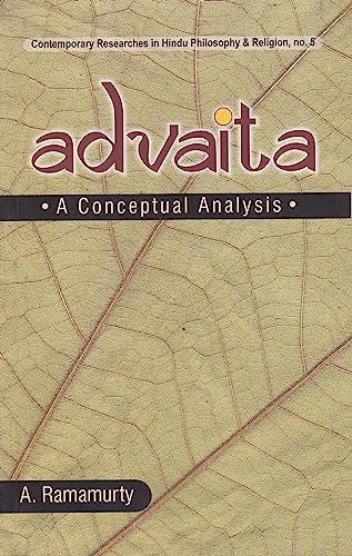 9788124604465: Advaita: A Conceptual Analysis