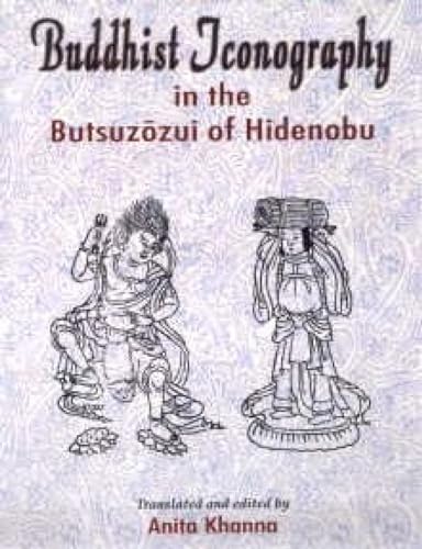 Buddhist Iconography in the Butsu-zo-zui of Hidenobu