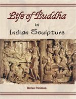 9788124605523: Life of Buddha in Indian Sculptures (Asta-Maha-Pratiharya) An Iconological Analysis