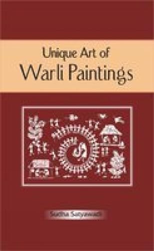 Imagen de archivo de Unique Art of Warli Paintings a la venta por Better World Books
