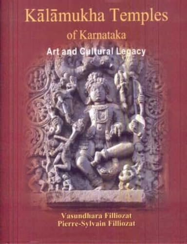 Stock image for Kalamukha Temples of Karnataka : Art and Cultural Legacy : Somanatha at Haralahalli and Kadambeshvara at Rattihalli for sale by Vedams eBooks (P) Ltd