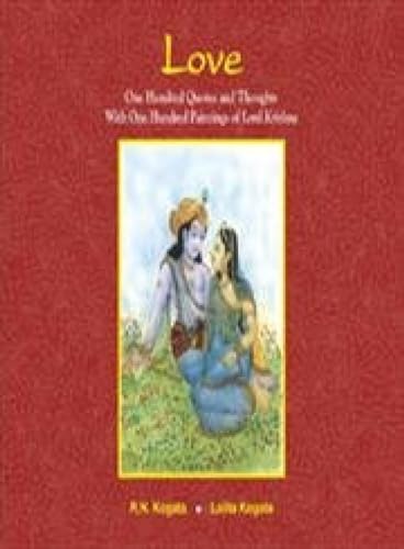 9788124606179: Love: One Hundred Quotes and Thoughts with One Hundred Paintings of Lord Krishna
