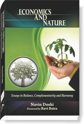Stock image for Economics and Nature: Essays in Balance, Complementarity and Harmony, 1st Edition for sale by Books in my Basket