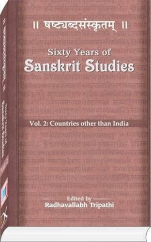 Imagen de archivo de Sixty Years of Sanskrit Studies 1950-2010, Vol. 2 Countries Other than India a la venta por Books Puddle