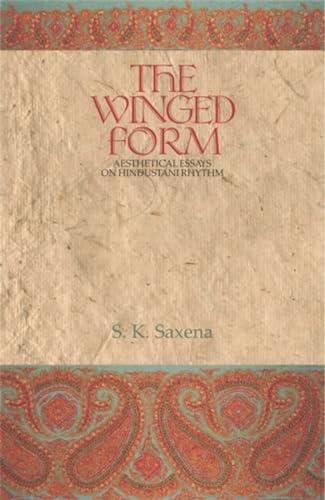 Stock image for Winged Form: Aesthetical Essays on Hindustani Rhythm, 1st Edition for sale by Books in my Basket