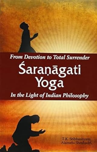 Imagen de archivo de From Devotion to Total Surrender, Saranagati Yoga a la venta por Books Puddle