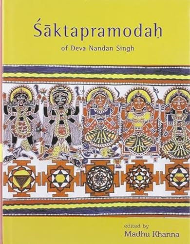 Imagen de archivo de Saktapramodah of Deva Nandan Singh, 1st Edition a la venta por Books in my Basket