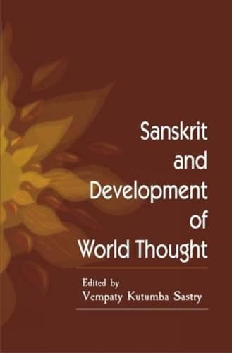 9788124607442: Sanskrit and Development of World Thought