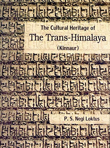 Cultural Heritage of the Trans-Himalaya (Kinnaur)