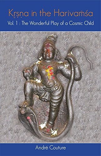 9788124608241: Krishna in the Harivamsha: The Wonderful Play of a Cosmic Child Volume 1