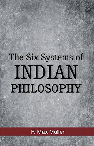 9788124608388: Six Systems of Indian Philosophy [Paperback] [Jan 01, 2016] F. Max Muller