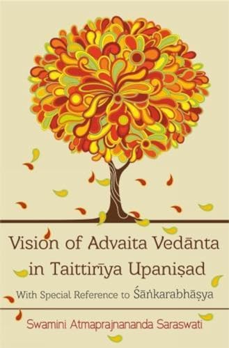 Beispielbild fr Vision of Advaita Vedanta in Taittiriya Upanishad zum Verkauf von Books Puddle