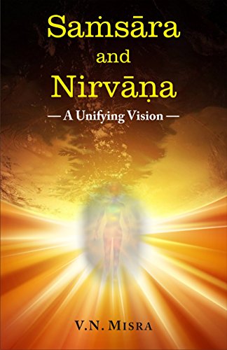 Imagen de archivo de Samsara and Nirvana: A Unifying Vision a la venta por Stefan's Book Odyssey