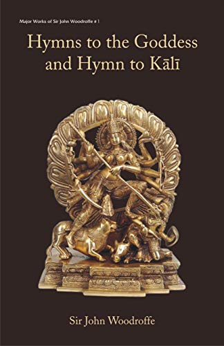 Stock image for Hymns to the Goddess and Hymn to Kali for sale by Books Puddle