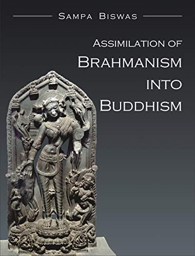 Imagen de archivo de Assimilation Of Brahmanism Into Buddhism a la venta por Books Puddle