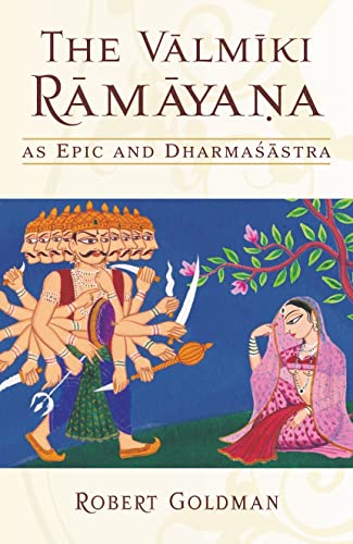 Stock image for The Valmiki Ramayana as Epic and Dharmasastra: Reading the Adikavya as an Ethical Guide for sale by Vedams eBooks (P) Ltd