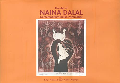 Stock image for The Art of Naina Dalal: Contemporary Indian Printmaker, 1st Edition for sale by Books in my Basket