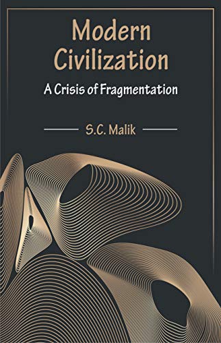 Stock image for Modern Civilization: A Crisis of Fragmentation for sale by Books Puddle