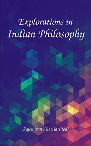 9788124610350: Explorations in Indian Philosophy