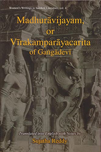 Stock image for Madhuravijayam, or Virakamparacarita of Gangadevi, 1st Edition for sale by Books in my Basket