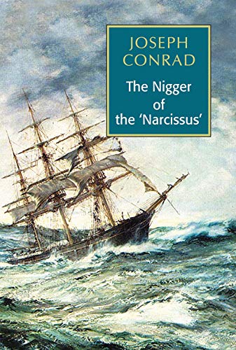 Imagen de archivo de The Nigger of the 'Narcissues' a la venta por Books Puddle