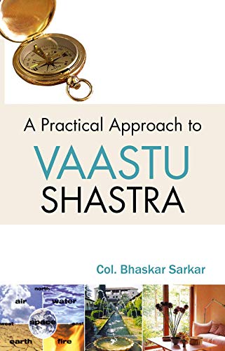 Stock image for A Practical Approach To Vaastu Shastra for sale by Books in my Basket
