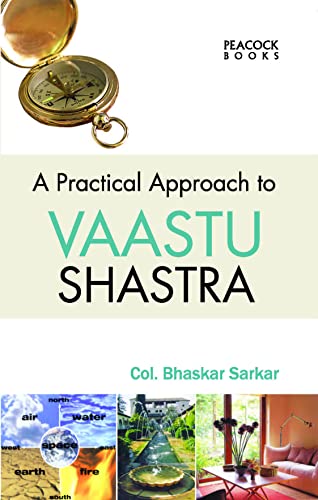 Stock image for A Practical Approach to Vaastu Shastra for sale by Books Puddle