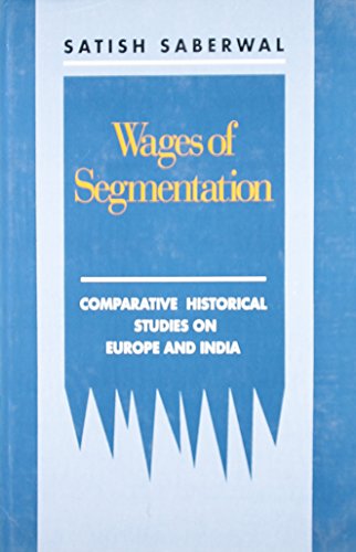 9788125005179: Wages of segmentation: Comparative historical studies on Europe and India