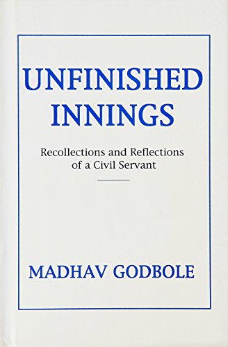 Stock image for Unfinished innings: Recollections and reflections of a civil servant for sale by ThriftBooks-Atlanta