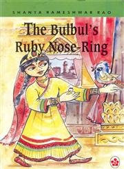 Imagen de archivo de The Bulbul's Ruby Nose-ring and Other Stories a la venta por Books Puddle