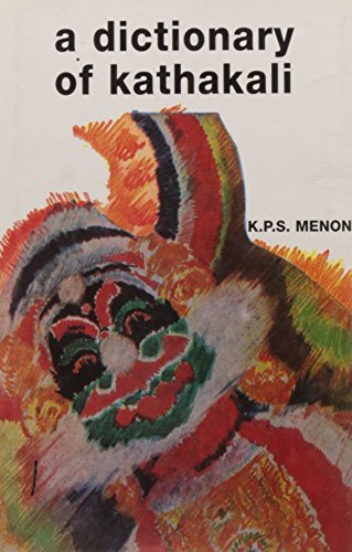 Imagen de archivo de A Dictionary of Kathakali a la venta por The Second Reader Bookshop