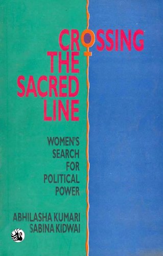 9788125014355: Crossing the sacred line: Women's search for political power