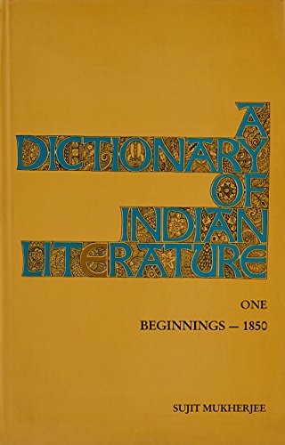 Stock image for Dictionary of Indian Literature, One, Beginnings 1850 for sale by dsmbooks