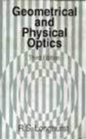 Stock image for GEOMETRICAL AND PHYSICAL OPTICS: 3RD ED for sale by Mispah books