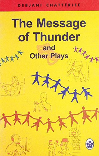 Beispielbild fr The Message of Thunder and Other Plays zum Verkauf von Books Puddle