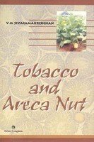 Tobacco and Areca Nut - V.M. Sivaramakrishnan