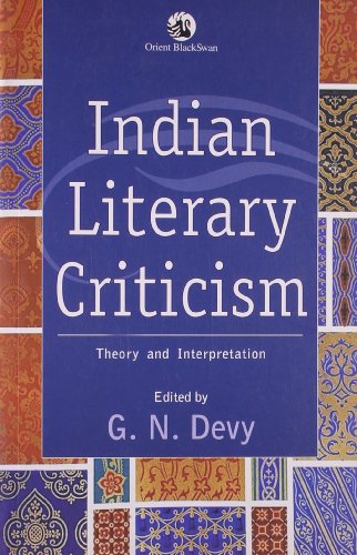 Indian literary criticism: Theory and interpretation (9788125020226) by G. N. Devy