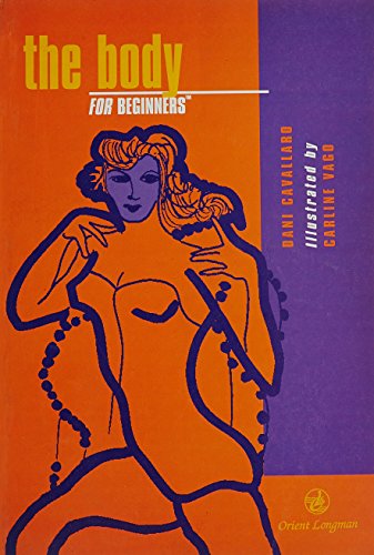 9788125020240: Orient Blackswan Body For Beginners [Paperback] [Jan 01, 2001] DANI CAVALLARO